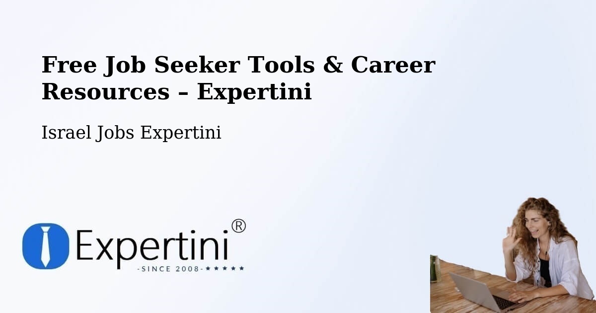 Free Job Seeker Tools & Career Resources – Buqei‘A - Buqei‘A, Israel Jobs Expertini